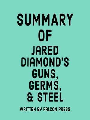 cover image of Summary of Jared Diamond's Guns, Germs, & Steel